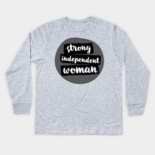 Strong Independent Woman T-Shirt Kids Long Sleeve T-Shirt